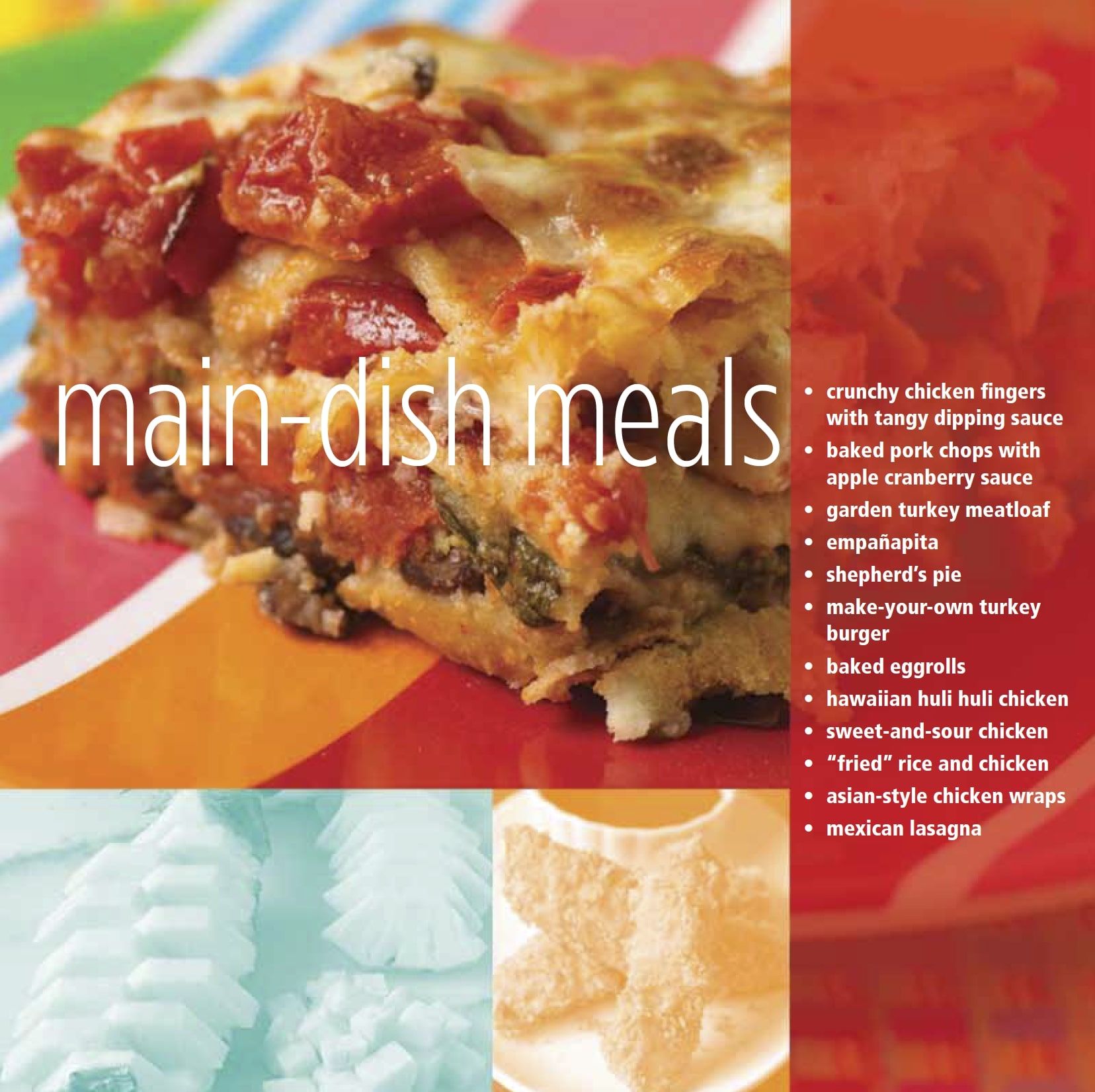 Main dish meals.